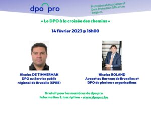 Enregistrement & présentation « le DPO à la croisée des chemins” par Nicolas DE TIMMERMAN & Nicolas ROLAND